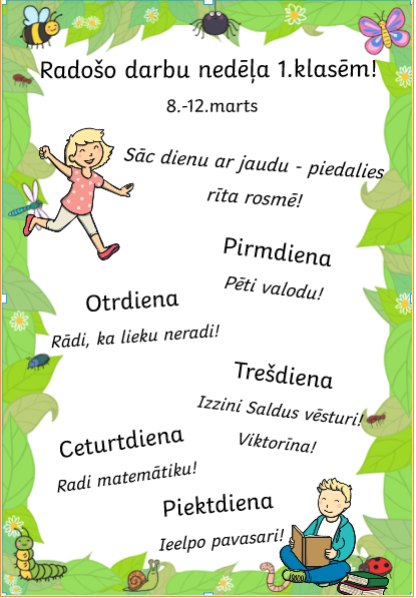 radošo darbu nedēļa no 8.-12.martam. Dienas uzdevumi.