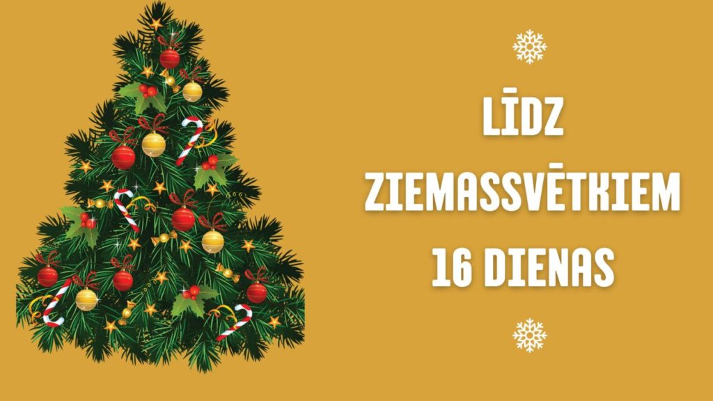 līdz ziemassvētkiem 16 dienas